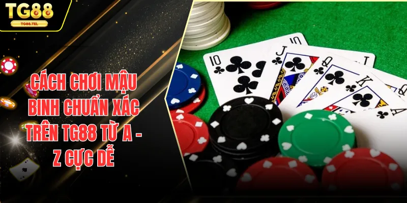 cách chơi Mậu Binh